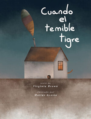 CUANDO EL TEMIBLE TIGRE