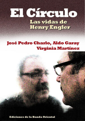 CIRCULO EL. LAS VIDAS DE HENRY ENGLER