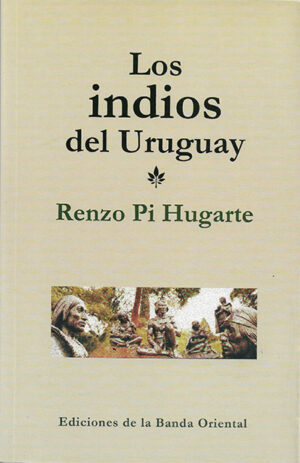 INDIOS DEL URUGUAY LOS