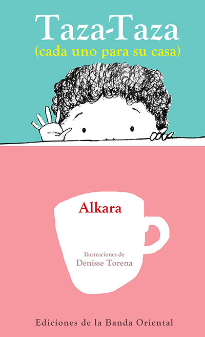 TAZA-TAZA (CADA UNO PARA SU CASA)