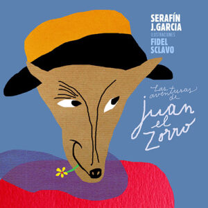 Las aventuras de Juan el Zorro - Colección Gurises