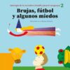 Brujas, fútbol y algunos miedos