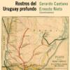 Tapa de Interiores. Rostros del Uruguay profundo, coordinado por Gerardo Caetano y Ernesto Nieto